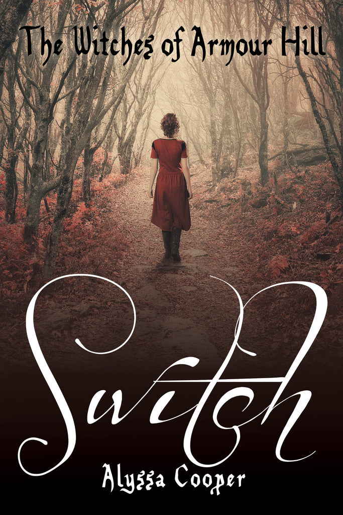 The Witches of Armour Hill: Switch, paperback edition