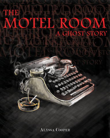 The Motel Room: A Ghost Story, chapbook edition